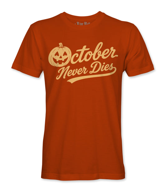 October Never Dies Tee