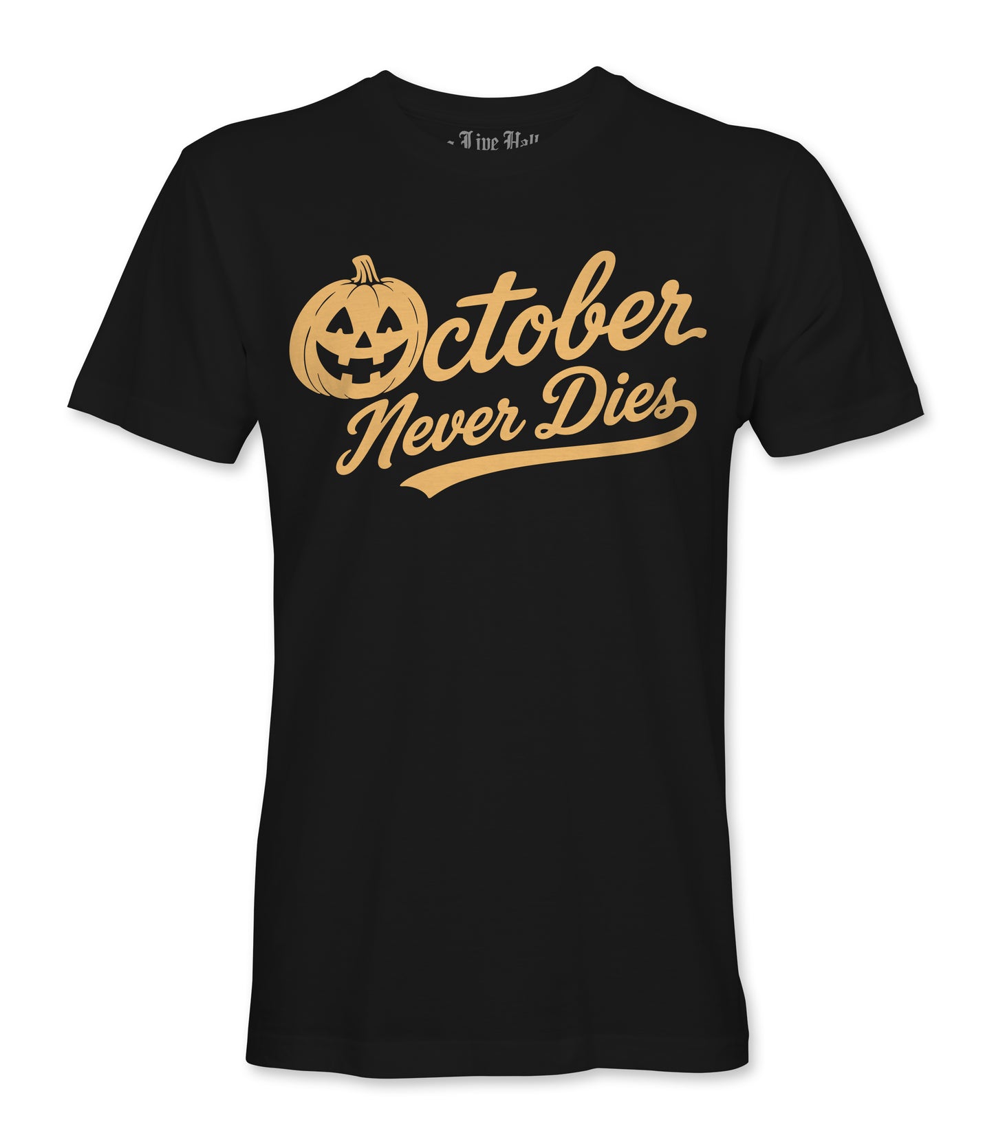 October Never Dies Tee